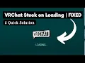 How to Fix VRChat Stuck on Loading Screen Quick Solutions