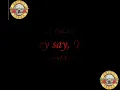 Guns N' Roses - Paradise City (Lyrics)