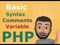PHP Syntax PHP Comments PHP Variable PHP Beginner Tutorial PHP Syntax Comments Variables