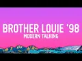 Lagu Modern Talking - Brother Louie '98 (Lyrics)