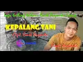 KEPALANG TANI // EMEK ARYANTO