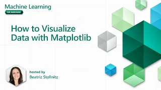 How to Visualize Data with Matplotlib Part 9 Machine Learning for Beginners