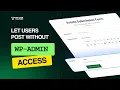 How to Let Users Submit Posts Without WordPress Admin Access