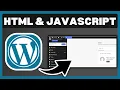 How To Add HTML CSS And JavaScript To WordPress - Full Guide