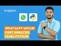 Whatsapp Group Chat Analysis Using Python Machine Learning Projects 2026 Simplilearn