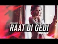Download Lagu Raat Di Gedi (Remix) - DJ Dackton