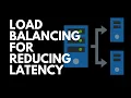 Load Balancing Explained How It Reduces Latency and Boosts System Performance