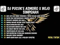 Download Lagu DJ PUCUK'E ASMORO X BOJO SIMPENAN MASHUP || SEWU ELUH KANG NETES SENG DADI SAKSI LORO LAN CIDRO