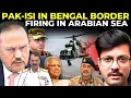 Lagu India - Pakistan FIRING in Arabian Sea soon | Pakistan ISI reach Bengal, Assam Border in Helicopters