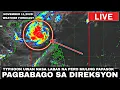Lagu NOVEMBER 11,2025! Bigla Pang LUMIKO Pabalik Ang BAGYONG UWAN! PAPASOK ULIT SA (PAR)
