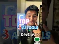 Top 3 AI Tools in DevOps