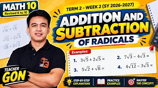 Addition and Subtraction of Radicals - Term 2 Week 2 - Grade 10 Math by Teacher Gon
