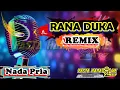 Lagu RANA DUKA Cover REMIX NADA PRIA   Karaoke