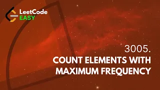 LeetCode 3005 Count Elements With Maximum Frequency
