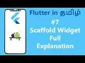 7 Scaffold Widget Explanation Flutter Tamil Tutorial techashonline