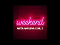 Download Lagu Anita Andjena x Mr  Z - Weekend