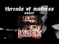 Payback (Flaw) cover by Threads Of Madness