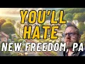 Living in New Freedom Pennsylvania Pros and Cons