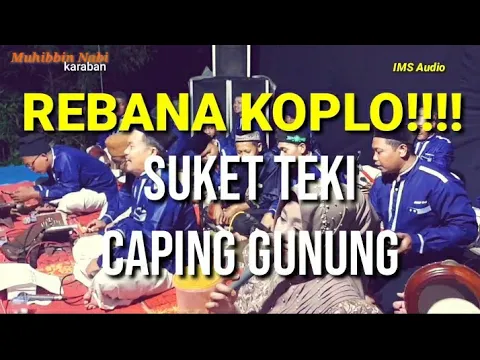 Download MP3 REBANA KOPLO CAMPURSARI !!! Suket Teki , Caping Gunung voc. mbak rumiyati feat. Kendang MAS GOGEK