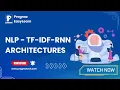 NLP Tutorial TF - IDF-RNN Architectures TF-IDF Simplified for Beginners Prognoz Technologies