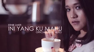 ernie zakri ini yang ku mahu official music video 