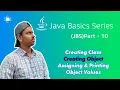 Creating Class Object Assigning Printing It Java Basics Series JBS Part 10 Spunky Quark