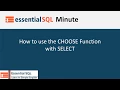 How to use the CHOOSE Function with SELECT Essential SQL