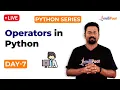 Python Series Day 7 Operators In Python Types Of Operators In Python Learn Python Intellipaat