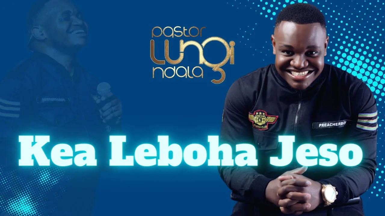 Pastor Lungi Ndala - Kea Leboha Jeso [LIVE]