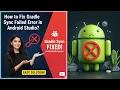 How to Fix Gradle Sync Failed Error in Android Studio Fix Gradle Sync Failed Error