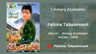 Fatima Tabaamrant Amarg Aryisslan 1998 فاطمة تبعمرانت 
