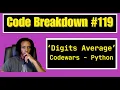 Code Breakdown - Digits Average