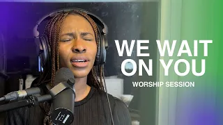 Download WE WAIT ON YOU (ALL HONOUR) | Deep Worship Session - Esther Alu MP3