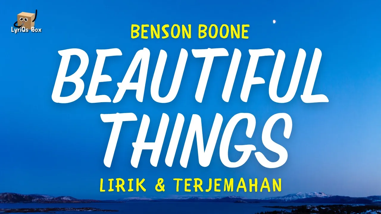 Benson Boone - Beautiful Things Lirik & Terjemahan | Lyrics | #bensonboone Benson Boone - Beautiful Things Lirik & Terjemahan | Lyrics | #bensonboone