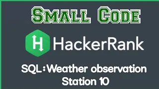 Weather observation Station 10 SQL in Hackerrank discussion with solution