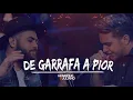 DE GARRAFA A PIOR - HENRIQUE E JULIANO