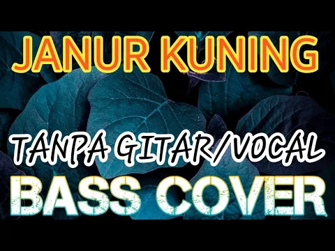 Download MP3 JANUR KUNING_BASS COVER_BACKING TRACK