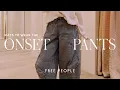 How We Wear It The Onset Pants Free People