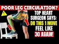 Lagu Surgeon REVEALS: Do THIS 1 Exercise for Poor Leg Circulation After 60! | Senior Health Tips