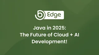 Java in 2025 The Future of Cloud AI Development
