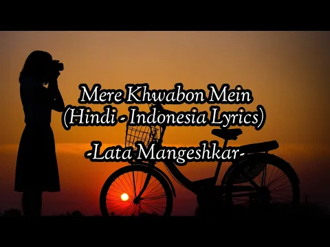 Download MP3 Mere Khwabon Mein - Full Audio - Hindi Lyrics - Terjemahan Indonesia