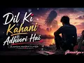 The Story of the Heart Remains Incomplete | Sad Hindi Song 2026 | Latest Hindi Love Song 2026 | R...