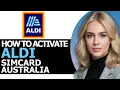 How to Safely Activate Aldi SIM Card Australia ONLY WAY