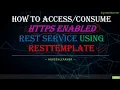 Access HTTPS RESTful service using RestTemplate Bypass SSL validation in Spring RestTemplate