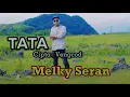 Download Lagu TEBE LUFUT TERBARU 2025// DAWAN (R) // TATA //  OFFICIAL // MELKY SERAN•√