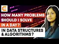 How Many Problems Should I Solve In A Day in Data Structures Algorithms Coding Ninjas