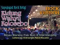 KIDUNG WAHYU KOLOSEBO (Rock Cover) - Sapujagad Rock Religi, Live Sinau Bareng Cak Nun