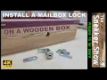 How to install a mailbox lock on a wooden box
