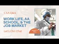 CAA Career Q A Work Schedule AA School Finding A Job