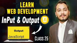 How to Show Output and Get Input in JavaScript Class 25 Beginner Tutorial Learning Hub by Ch Usman
